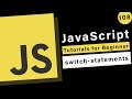 JavaScript Basics - switch statements