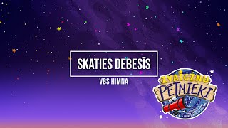 Zvaigžņu pētnieki - VBS Himna