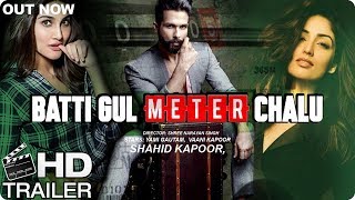 Batti Gul Meter Chalu Movie Trailer | Shahid Kapoor | Shraddha Kapoor - Latest Bollywood Gossip