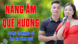 Nắng Ấm Quê Hương, Mưa Chiều Miền Trung - Song Ca Nhạc Đỏ Ấm Áp Tình Quê - Ngọc Khánh ft Lâm Anh