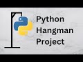 HangMan Game | Python Project For Beginners