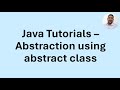 Java Tutorial 47 - Abstraction using abstract class