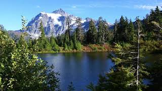 Beautiful Mount Shuksan with Soothing Wind, Water \u0026 Bird Sounds