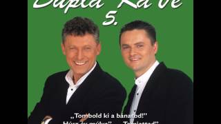 Dupla KáVé - Szeretném, ha szeretnének - 5. album - 2001