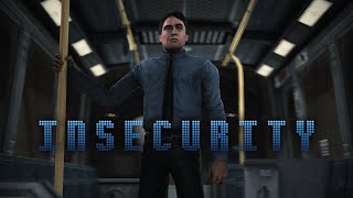 Reacting to: INSECURITY [SFM]