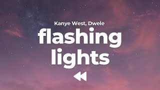 Kanye West - Flashing Lights ft. Dwele (Clean) | Lyrics