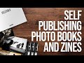 How I Self-Publish my Photography Zines/Books (Printing, Selling, Sequencing and Design)