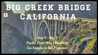 Big Creek Bridge, Pacific Coast Hwy1 Road Trip, California || Kiran Kumar