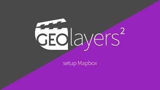 GEOlayers 2 Tutorial: Mapbox
