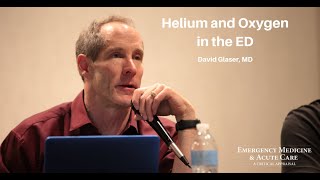 Helium and Oxygen in the ED | EM & Acute Care Course