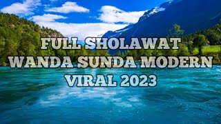 FULL SHOLAWAT WANDA SUNDA MODERN VIRAL - KUNAON ANJEUN | ILANG