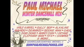 PAUL MICHAEL ☆ WINTER DANCEHALL MIX