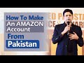 How to make an AMAZON Account from Pakistan | Make Money Online