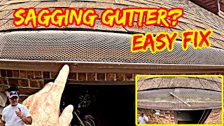 How To Fix SAGGING "LOOSE" House GUTTERS...Fast, Easy and Very Very STRONG!