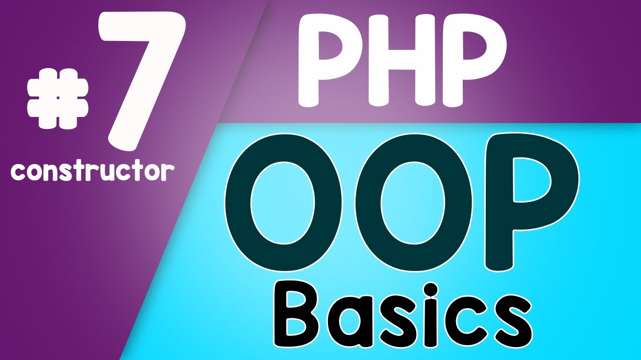 #07 PHP Object Oriented Programming Basics - OOP | Constructor | Quick ...