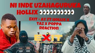 NINDE WAHAGARIKA HOLLIX \u0026 GMF ?: AY - Exit Ft. Hollix, Taz \u0026 PoppA [Official Video] - REACTION