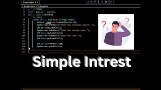 Calculate Simple Intrest | Code in Java | Basic Java Programs |