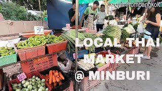 SMALL TRADITIONAL THAI MARKET | MINBURI BANGKOK THAILAND