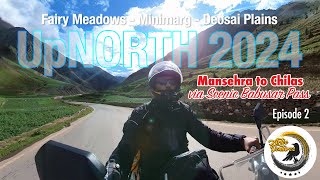 Mansehra to Chilas via Scenic Babusar Pass | Episode 2 | UpNORTH 2024 by Artee Ventures