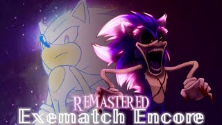 Exematch Encore (Deathmatch Encore But Sonic and Sonic.exe Sing It) Remastered - FNF Corruption