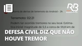 Moradores de SP e RJ recebem alerta de terremoto