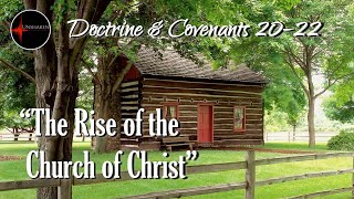 Come Follow Me - Doctrine and Covenants 20-22: \