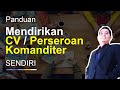 Cara Mendirian CV /Perseroan Komanditer Sendiri