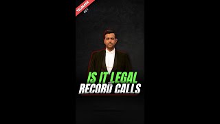 Is it legal to record calls in India?