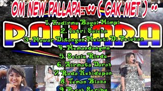 FuLL Kumpulan SpesiaL Lagu Lawas Terbaik, OM NEW PALLAPA ( CAK MET ) Terkalem, Menyayat Hati..