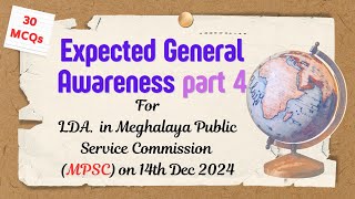 Most expected General Awareness for Meghalaya MPSC LDA 14 Dec 2024 part 4