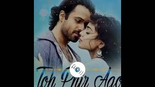 Toh Phir Aao Song | Awarapan Movie Song | Emraan Hashmi | Shriya Saran | Mustafa Zahid | Sameer