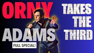 Orny Adams ● Takes The Third -  Comedy Special HD
