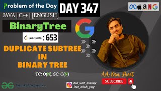 D-347 Duplicate subtree in Binary Tree|Leetcode 653|GFG POTD| GeeksForGeeks Problem Of the Day|12Oct
