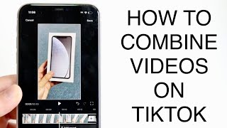How To Combine Videos On TikTok! (2023)