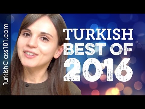 Learn Turkish in 25 Minutes - The Best of 2016 Learn Turkish in 25 Minutes - The Best of 2016