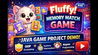 Fluffy! – Java Memory Match Game | OOP & Asynchronous Programming