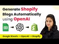 Automate Shopify Blogs with Google Sheets and OpenAI