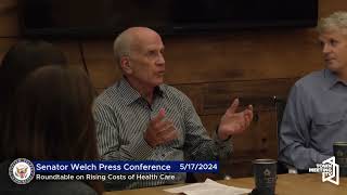 Senator Peter Welch: Roundtable on Rising Costs of Health Care \u0026 Prescription Drugs