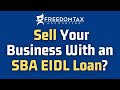 Can You Sell Your Business If It Has An SBA EIDL Loan?