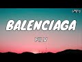 FILV - BALENCIAGA Lyrics🎵🎵 (Y3MR$ Remix)