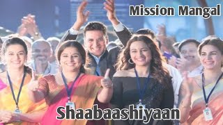 Shaabaashiyaan Full Video | Mission Mangal | Akshay | Vidya | Sonakshi Taapsee | motivational song |