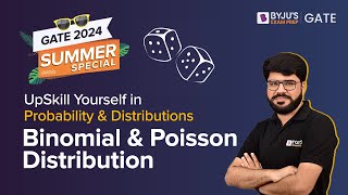 Binomial & Poisson | Probability and Distributions | GATE Engineering Mathematics | BYJU'S GATE