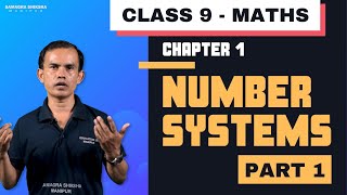 Class IX Mathematics Chapter 1: Number Systems (Part 1 of 2)