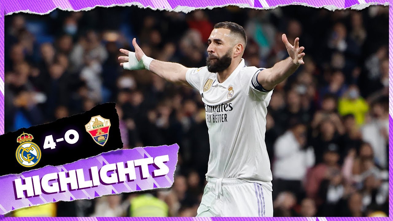 Real Madrid 4-0 Elche CF | HIGHLIGHTS | LaLiga 2022/23 - YouTube