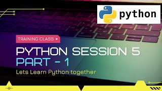 Python Training Program Session 5 (Part 1) || Type Casting In Python || Python Operators