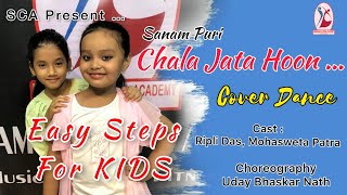 Chala Jata Hoon Dance | Easy Steps For Kids | #sanampuri