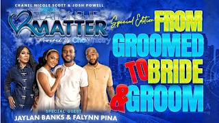 Jaylan Banks & Falynn Pina: From Groomed to Bride and Groom