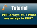 PHP Array #1 : What are arrays in PHP?