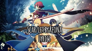 Sword Art Online: Alicization Lycoris Opening Full lyrics romaji『ReoNa - Scar/let