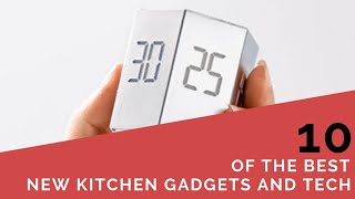 10 OF THE BEST new KITCHEN Gadgets & Tech 2021. Seen on Kickstarter, Indiegogo, Amazon, & AliExpress